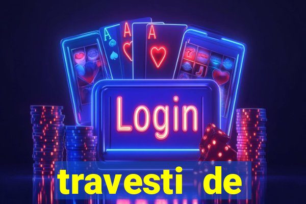 travesti de programa de salvador bahia